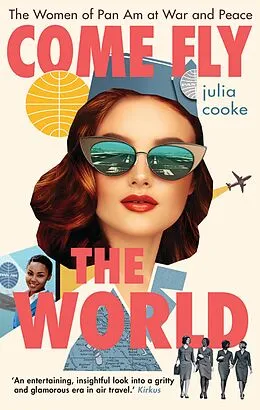 E-Book (epub) Come Fly the World von Julia Cooke