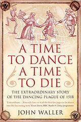 eBook (epub) A Time to Dance, a Time to Die de John Waller