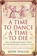 E-Book (epub) A Time to Dance, a Time to Die von John Waller