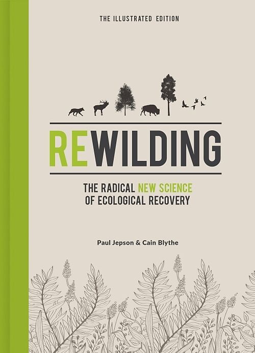 Rewilding Illustrated Edition