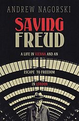 eBook (epub) Saving Freud de Andrew Nagorski