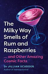 E-Book (epub) The Milky Way Smells of Rum and Raspberries von Jillian Scudder