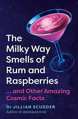 E-Book (epub) The Milky Way Smells of Rum and Raspberries von Jillian Scudder