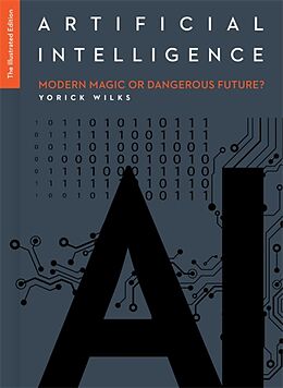 eBook (epub) Artificial Intelligence: The Illustrated Edition de Yorick Wilks