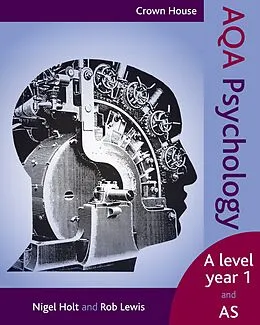 E-Book (epub) Crown House AQA Psychology von Nigel Holt, Rob Lewis