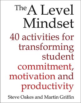 Couverture cartonnée The A Level Mindset de Steve Oakes, Martin Griffin