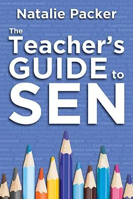 E-Book (epub) The Teacher's Guide to SEN von Natalie Packer