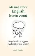 E-Book (epub) Making Every English Lesson Count von Andy Tharby