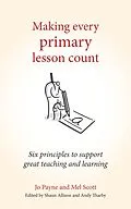 E-Book (epub) Making Every Primary Lesson Count von Jo Payne