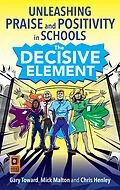 E-Book (epub) The Decisive Element von Gary Toward, Mick Malton, Chris Henley