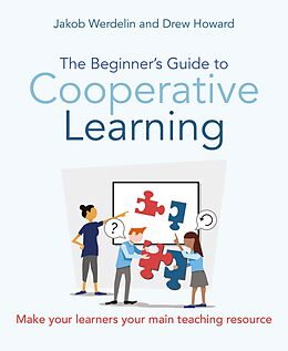 eBook (epub) The Beginner's Guide to Cooperative Learning de Drew Howard, Jakob Werdelin