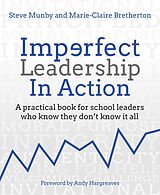 eBook (epub) Imperfect Leadership in Action de Steve Munby, Marie-Claire Bretherton