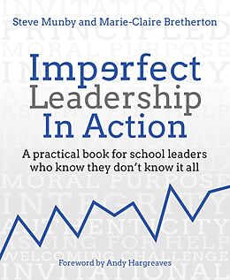 eBook (epub) Imperfect Leadership in Action de Steve Munby, Marie-Claire Bretherton