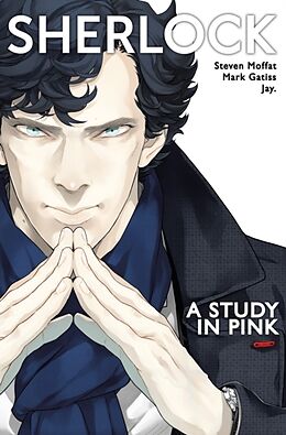 Kartonierter Einband Sherlock: A Study in Pink von Steven Moffat, Mark Gatiss