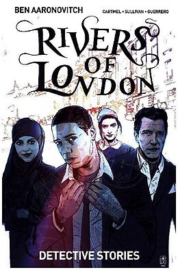 Kartonierter Einband Rivers of London: Detective Stories von Ben Aaronovitch, Andrew Cartmel, Lee Sullivan