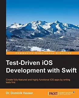 E-Book (pdf) Test-Driven iOS Development with Swift von Dominik Hauser