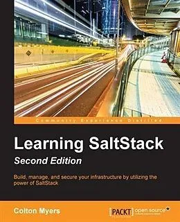 E-Book (pdf) Learning SaltStack - Second Edition von Colton Myers