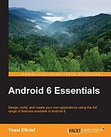 eBook (epub) Android 6 Essentials de Yossi Elkrief