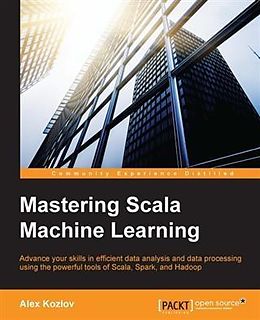 E-Book (epub) Mastering Scala Machine Learning von Alex Kozlov