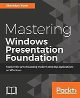 eBook (epub) Mastering Windows Presentation Foundation de Sheridan Yuen
