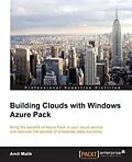 E-Book (epub) Building Clouds with Windows Azure Pack von Amit Malik