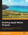 E-Book (pdf) Building Apple Watch Projects von Stuart Grimshaw