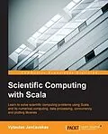 E-Book (pdf) Scientific Computing with Scala von Vytautas Jancauskas