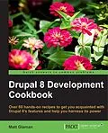 E-Book (pdf) Drupal 8 Development Cookbook von Matt Glaman