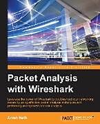 Couverture cartonnée Packet Analysis with Wireshark de Anish Nath