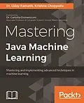 E-Book (pdf) Mastering Java Machine Learning von Uday Kamath