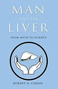 E-Book (epub) Man and the Liver von Robert D. Cohen