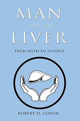 E-Book (epub) Man and the Liver von Robert D. Cohen