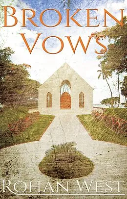 E-Book (epub) Broken Vows von Rohan West
