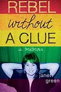 E-Book (epub) Rebel Without A Clue von Janet Green