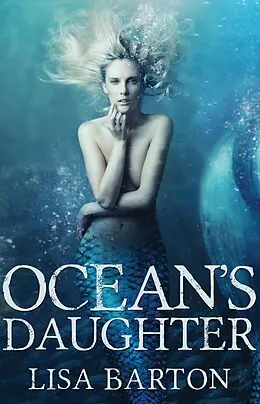 E-Book (epub) Ocean's Daughter von Lisa Barton