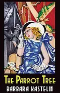E-Book (epub) Parrot Tree von Barbara Kastelin