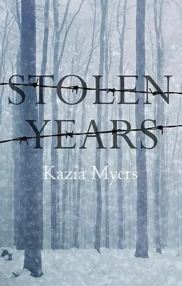 E-Book (epub) Stolen Years von Kazia Myers