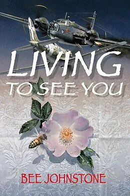 E-Book (epub) Living to See You von Bee Johnstone
