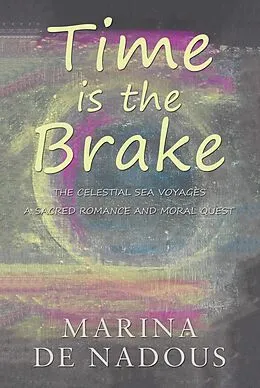 E-Book (epub) Time is the Brake von Marina De Nadous