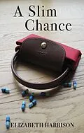 E-Book (epub) Slim Chance von Elizabeth Harrison