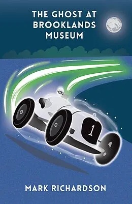 E-Book (epub) Ghost at Brooklands Museum von Mark Richardson