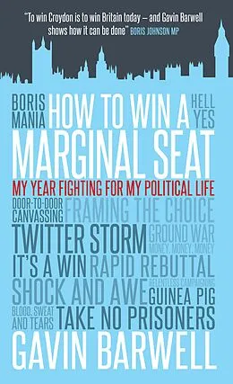 E-Book (epub) How to Win a Marginal Seat von Gavin Barwell