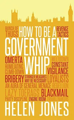 E-Book (epub) How to Be a Government Whip von Helen Jones