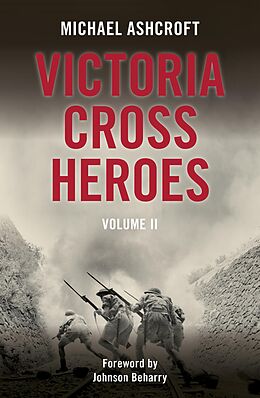 eBook (epub) Victoria Cross Heroes: Volume II de Michael Ashcroft