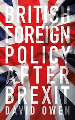 Couverture cartonnée British Foreign Policy After Brexit de David Ludlow