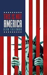 Broché This is Not America de Alan Friedman