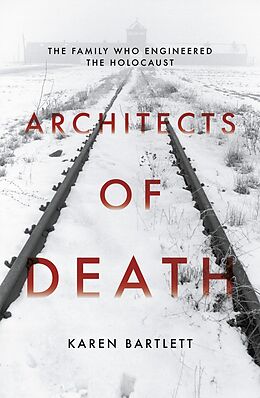 eBook (epub) Architects of Death de Karen Bartlett