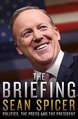 eBook (epub) The Briefing de Sean Spicer