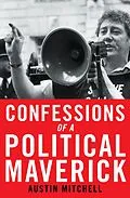 E-Book (epub) Confessions of a Political Maverick von Austin Mitchell