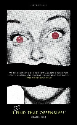 E-Book (epub) I STILL Find That Offensive!' von Claire Fox